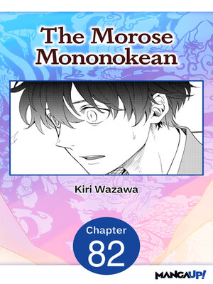 cover image of The Morose Mononokean, Chapter 82
